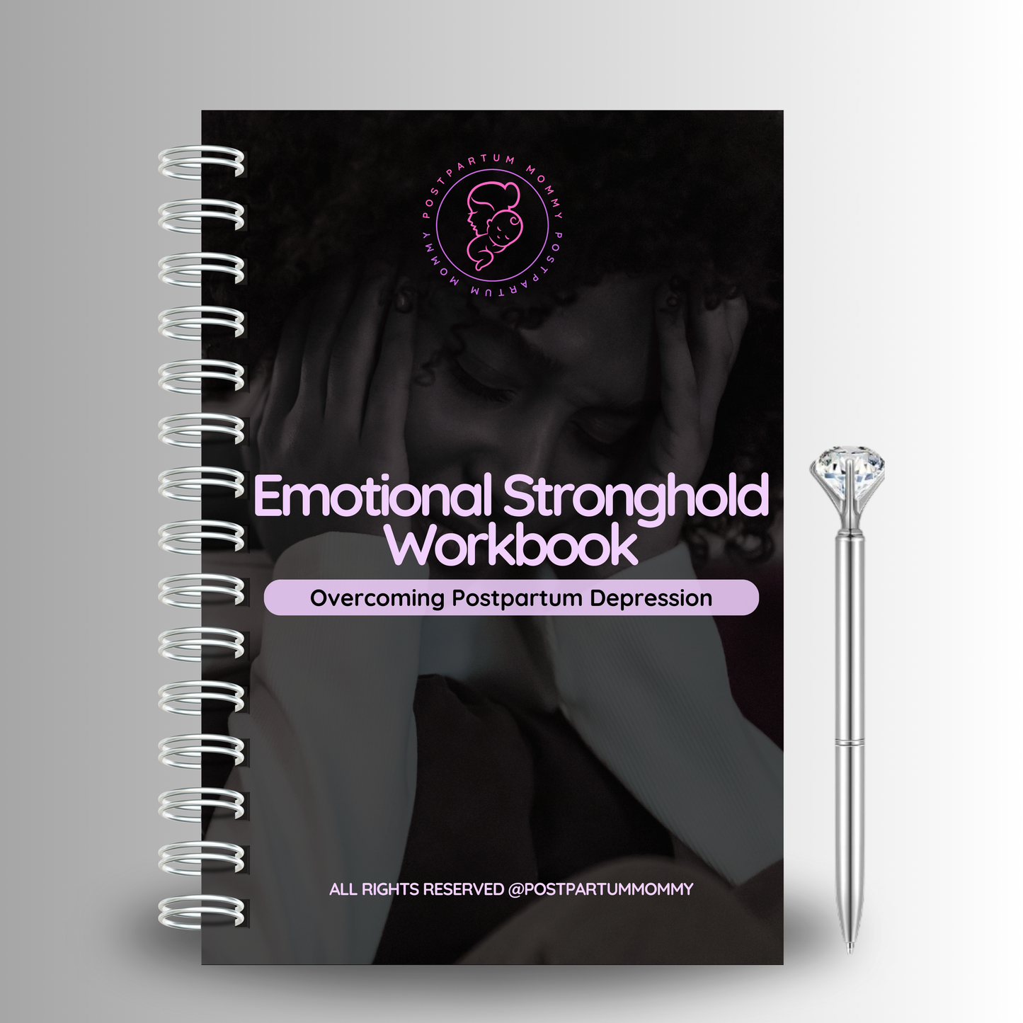 Emotional Stronghold: Overcoming Postpartum Depression Workbook
