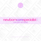 Newborn Care Specialist (NCS) Care Plan Template