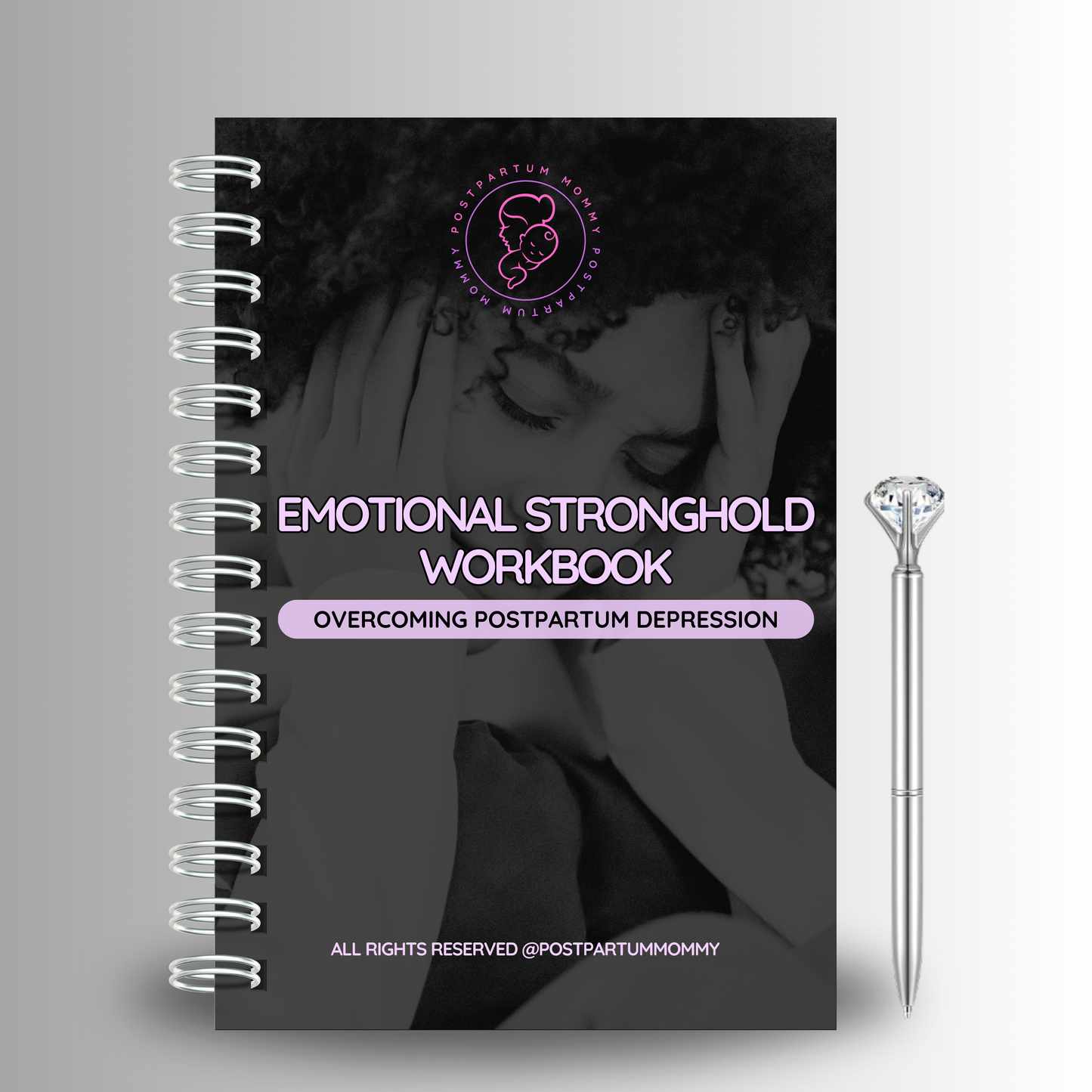 Emotional Stronghold: Overcoming Postpartum Depression Workbook