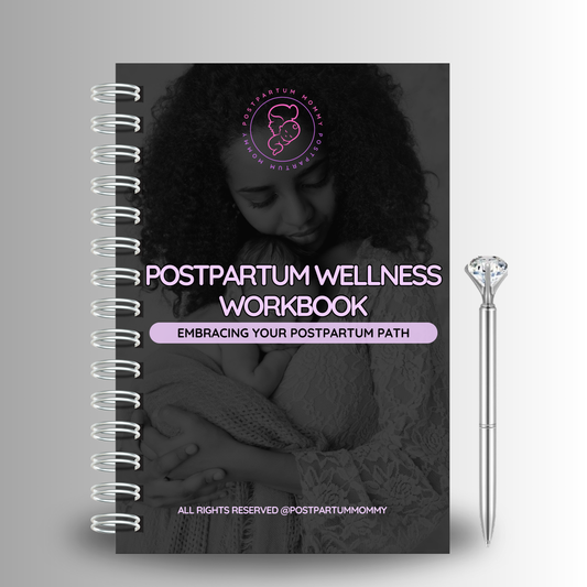 Postpartum Wellness: Embracing Your Postpartum Path Workbook