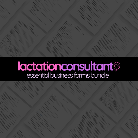 Lactation Consultant Essential Business Forms Bundle
