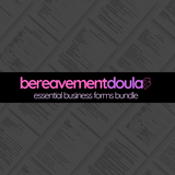Bereavement Doula Essential Business Forms Bundle