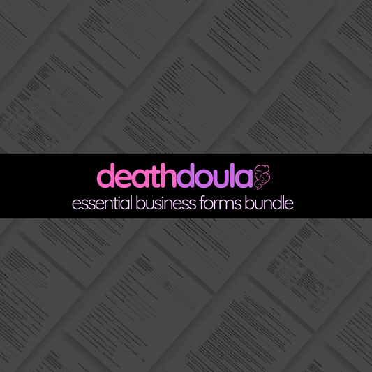 Death Doula Essential Business Forms Bundle