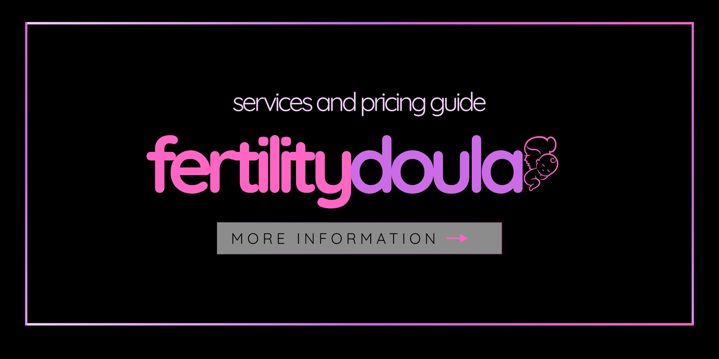Fertility Doula Services and Pricing Guide